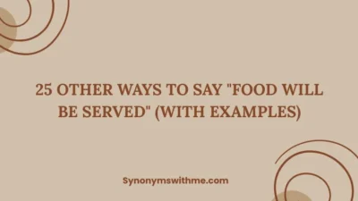 Other Ways to Say "Food Will Be Served"