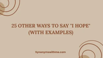 Other Ways to Say "I Hope"