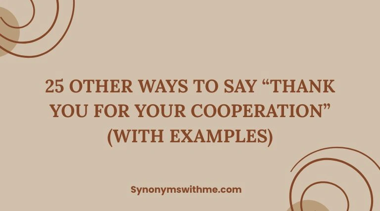 Other Ways to Say “Thank You for Your Cooperation”